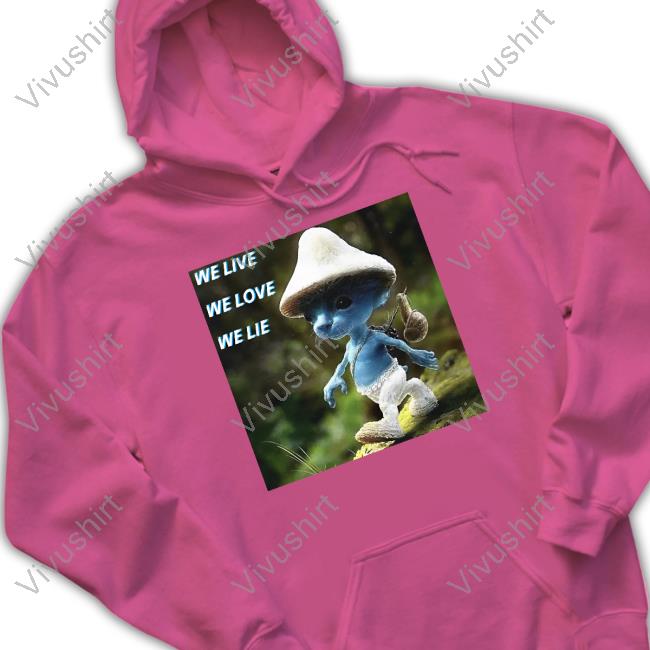 Cringey Tees We Live We Love We Lie Smurf Cat Cringey Tee Shirt Cringeytees We Live We Love We Lie Smurf Cat Cringey Long Sleeved T-Shirt
