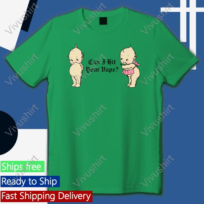 Shirts That Go Hard Can I Hit Your Vape Crewneck Sweatshirt