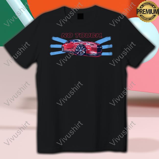 Thatmartinkid No Touch Car New Shirt