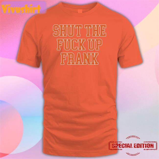 Barstool Sports Store Shut The Fuck Up Frank Hoodie Kfcbarstool