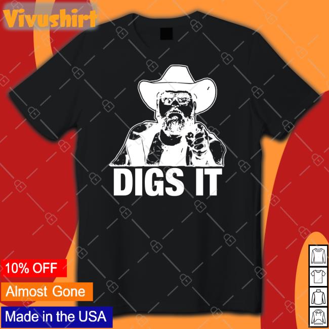 Digs It Shirts