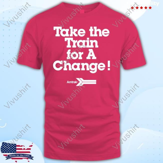 Amtrak Store Take The Train For A Change Classic Shirt