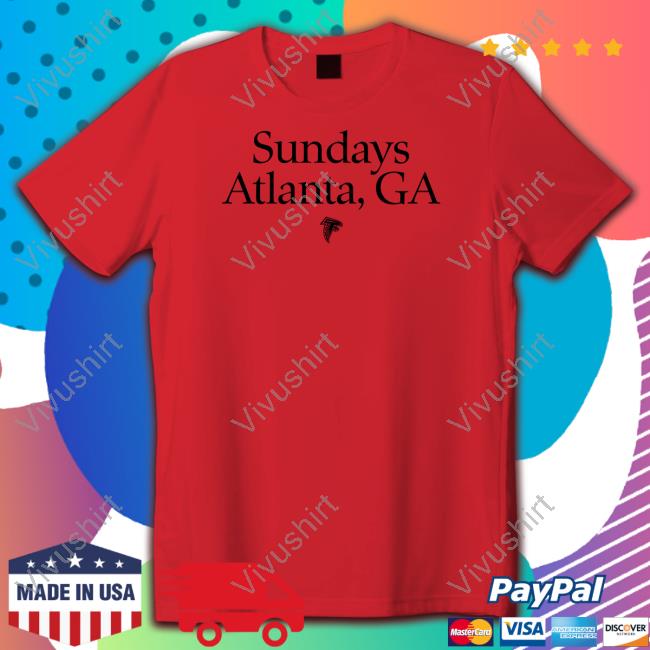 Sundays Atlanta Ga Shirt