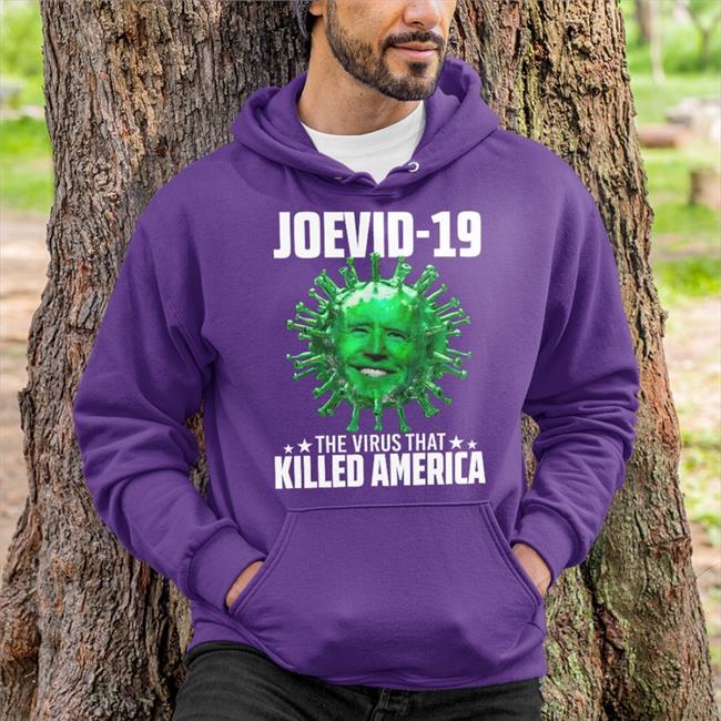 Memes That Bind Us Joevid 19 The Virus That Killed America Funny T Shirt Joe Biden