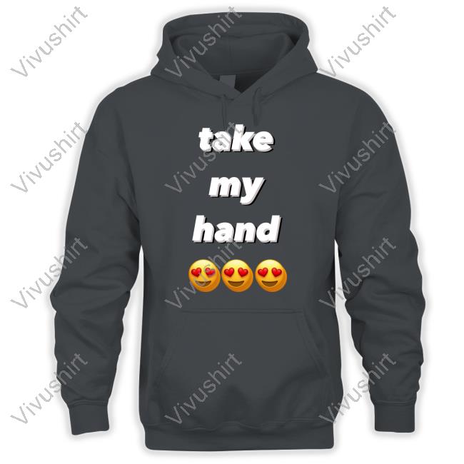 Take My Hand Emoji Eye Heart Shirt Franlftv Take My Hand Emoji Eye Heart T Shirt