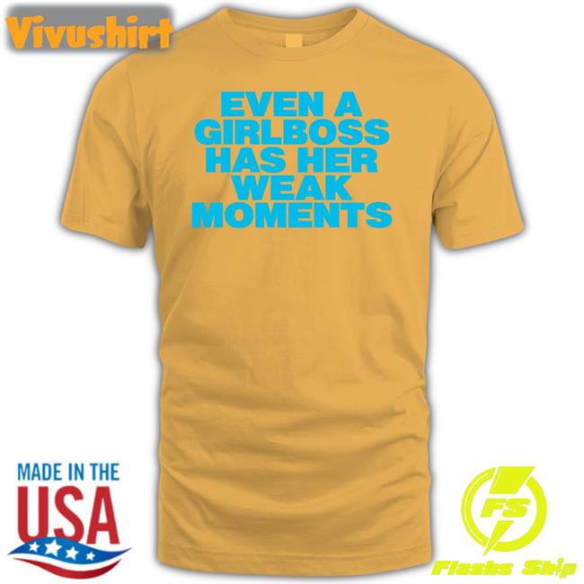 Moxi Mimi Store Even A Girlboss Has Her Weak Moments Hooded Sweatshirt Girlboss Weak Moments Hooded Sweatshirt