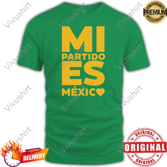 Edysmolworld Mi Partido Es Mexico Shirt Edysmol