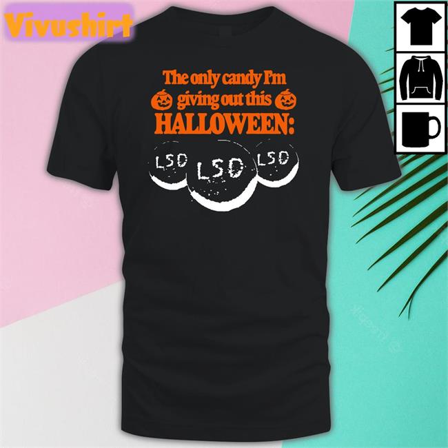 Barely Legal The Only Candy I'm Giving Out This Halloween Tee