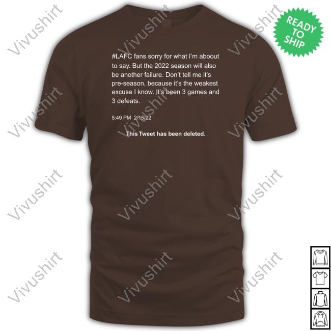 Bruno Oliveira Tweet Lafc Fans Sorry For What I'm About To Say Tee Shirt