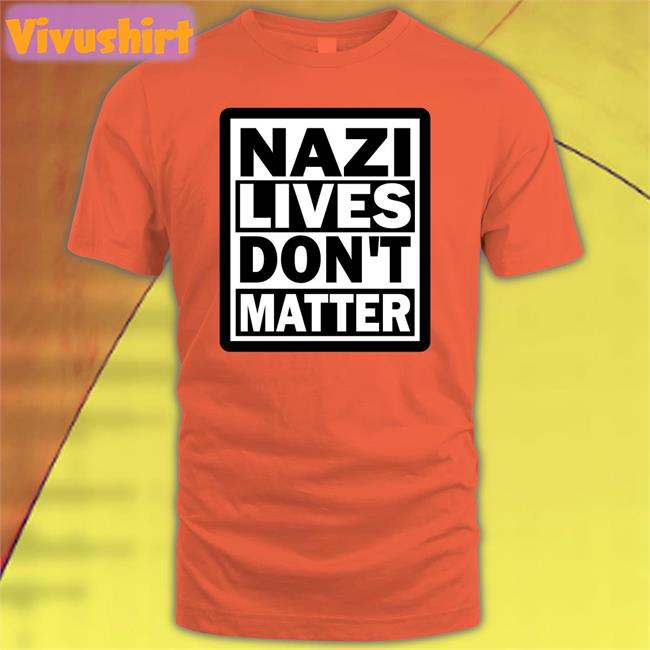 Nazi Lives Don't Matter Long Sleeve T Shirt