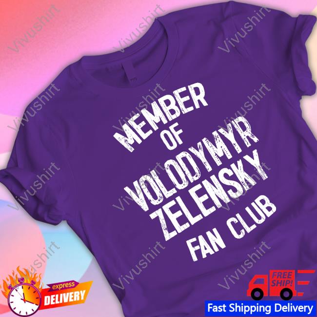 Мінді Member Of Volodymyr Zelensky Fan Club Tee