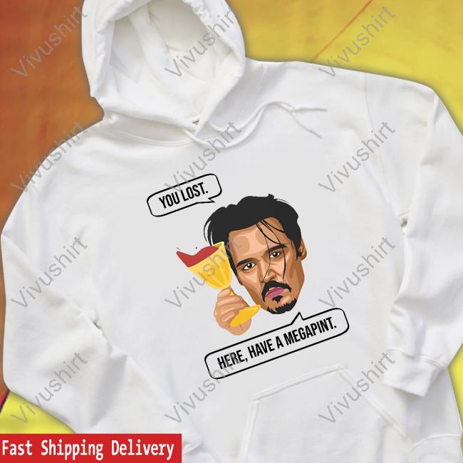 You Lost Here Have A Megapint Sweatshirt