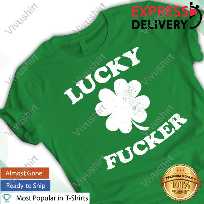 Lucky Fucker Sweatshirt
