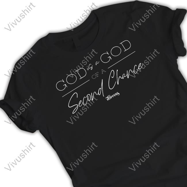 God Is A God Of A Second Chance Hoodie