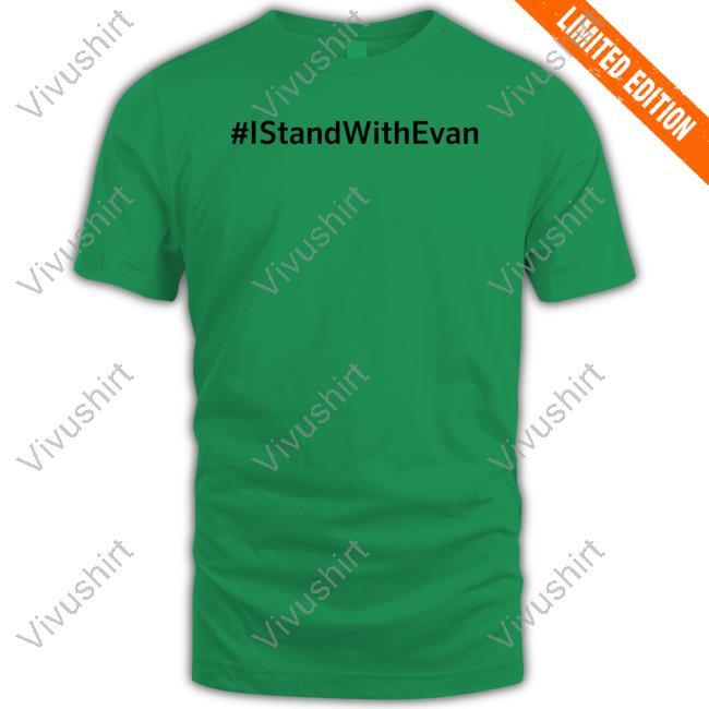 I Stand With Evan Tee