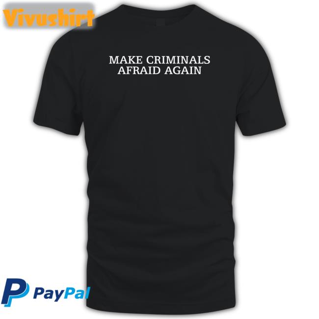 Maj Toure Make Criminals Afraid Again Shirt