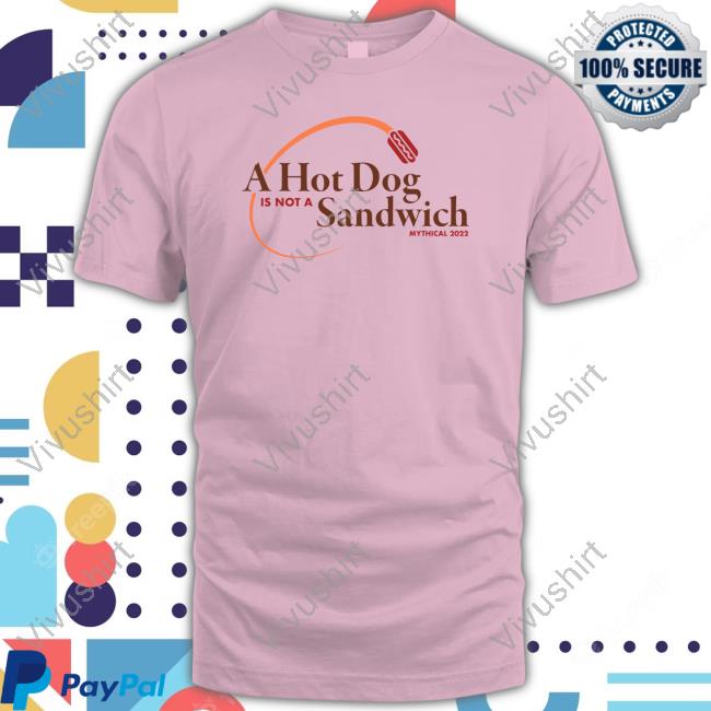 Official A Hot Dog Is Not A Sandwich Classic Shirt