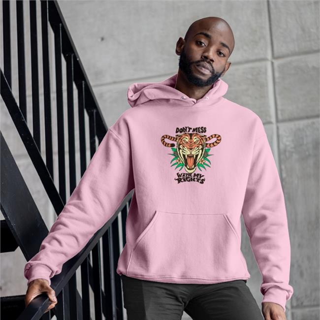 Don't Mess With My Rights Hoodie