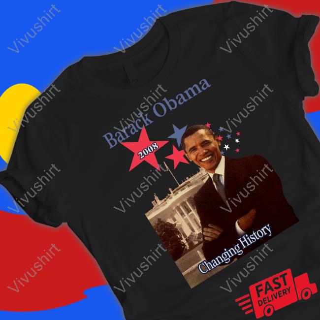 Barack Obama Changing History T Shirt Wilbur