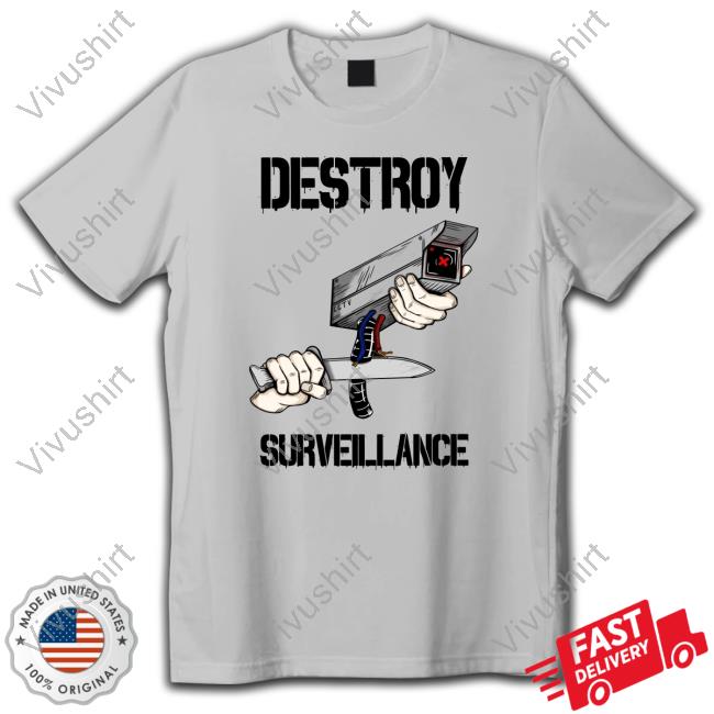 No Gods No Masters Destroy Surveillance Tee