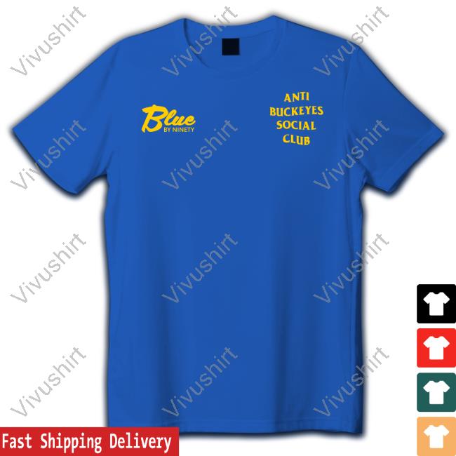 Anti Buckeyes Social Club Tee Shirt Bluebyninety Shop