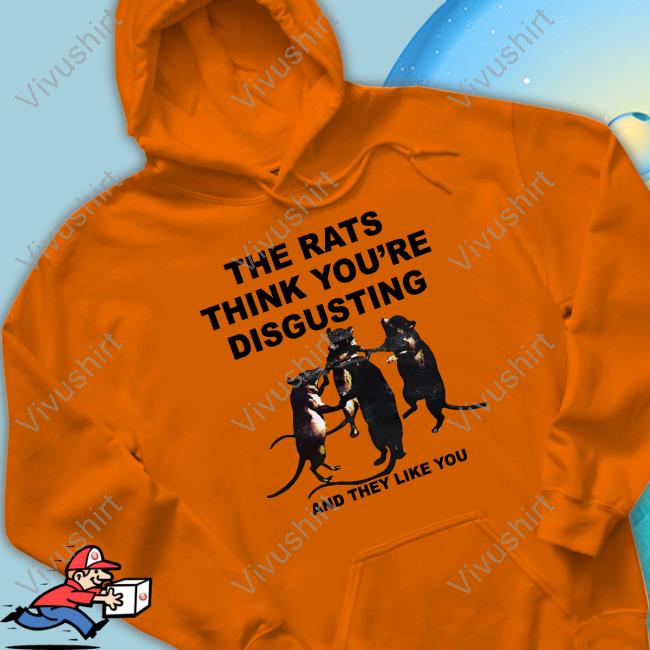 Omighty The Rats Think You're Disgusting And They Like You Long Sleeve