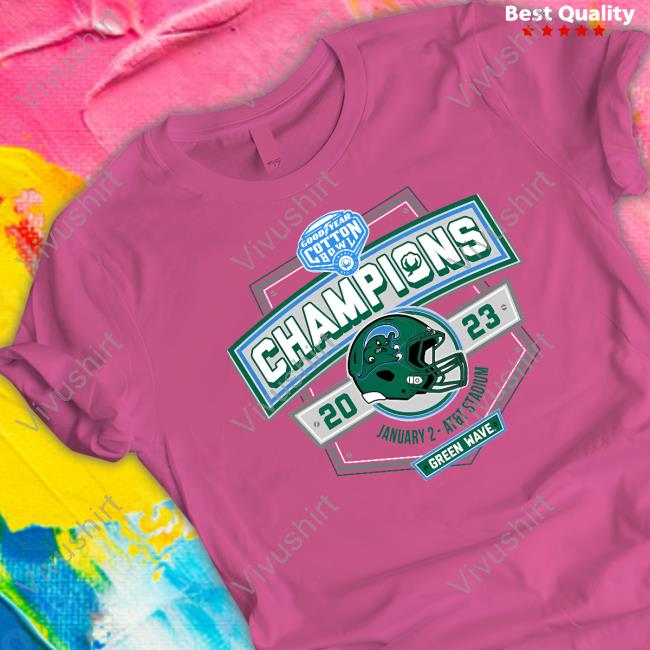 Tulane Green Wave 2023 Cotton Bowl Champions T Shirt