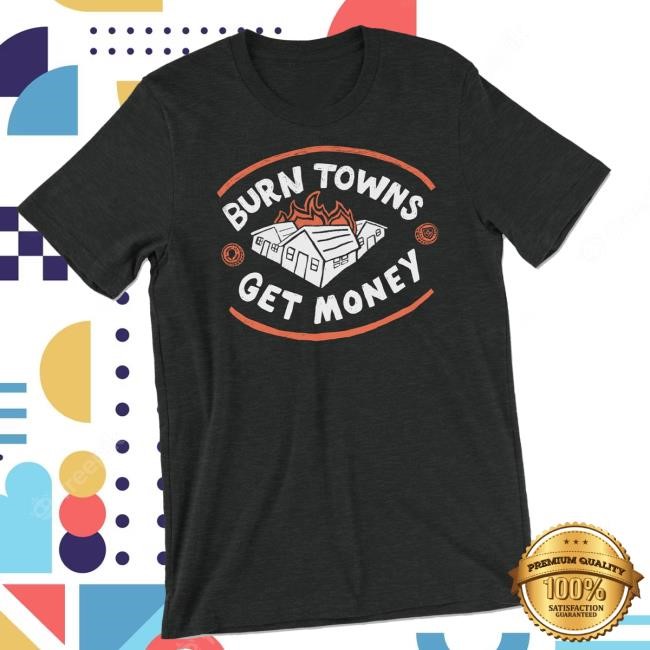 Dropout Merch Shop Burn Towns Get Money Hoodie
