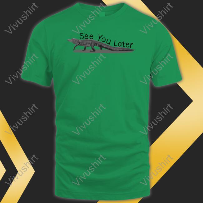 Gators See You Later Hoodie Gators Daily Merch