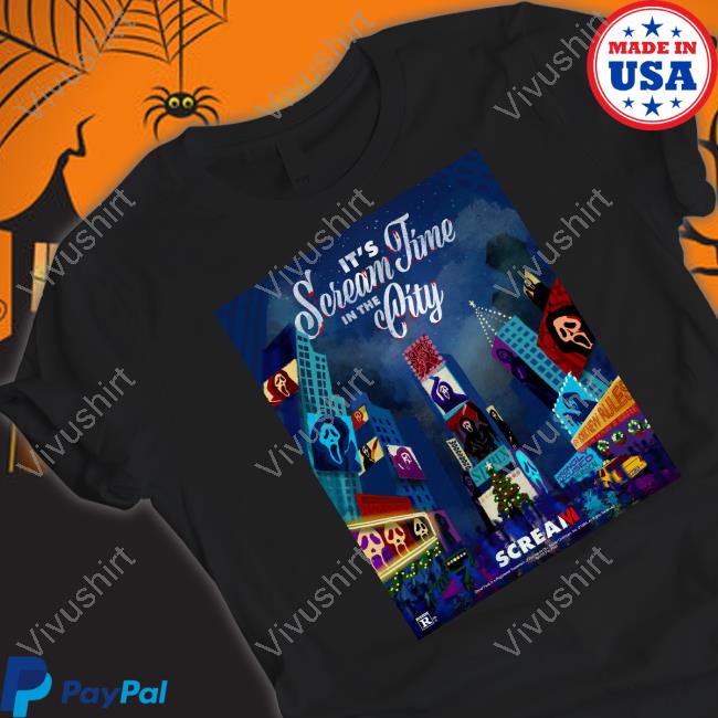 It's Scream Time In The City New Shirt