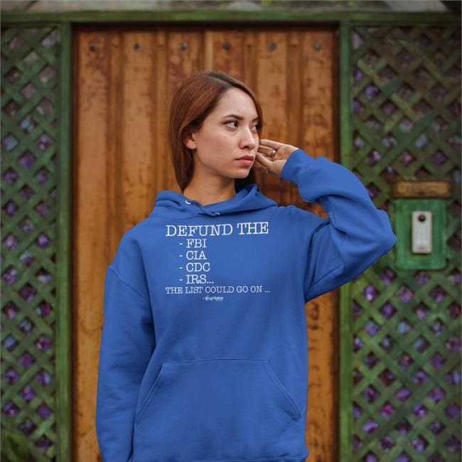 Americana By Danielle Store Defund The Fbi, Cia, Cdc, Irs…The List Could Go On Shirt Danielle D'Souza Gill