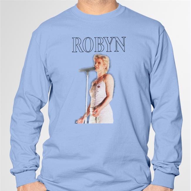 Brad Hoseley Merch Robyn I'm In The Corner Watching You Fist Her New Shirt