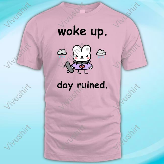 Woke Up Day Ruined Sweatshirt