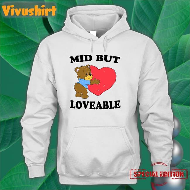 Mid But Loveable Tee
