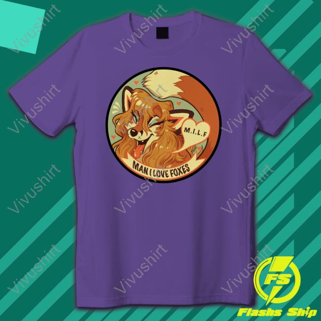 Furaffinity Moth Prout Milf Man I Love Foxes T-Shirt