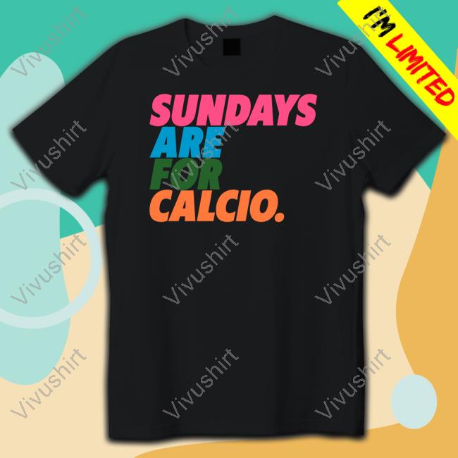 Football Tweet Sundays Are For Calcio Sweatshirt