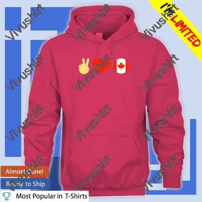 Peace Love Canada Hooded Sweatshirt