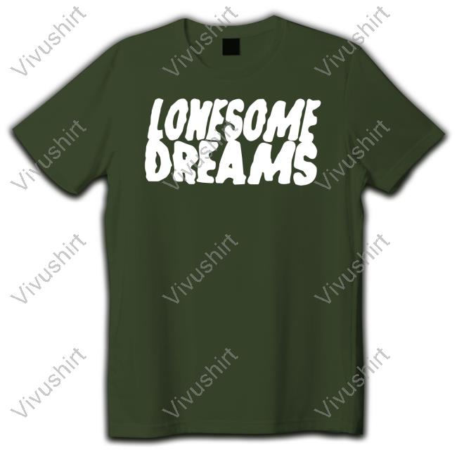 Lonesome Dreams Shirt