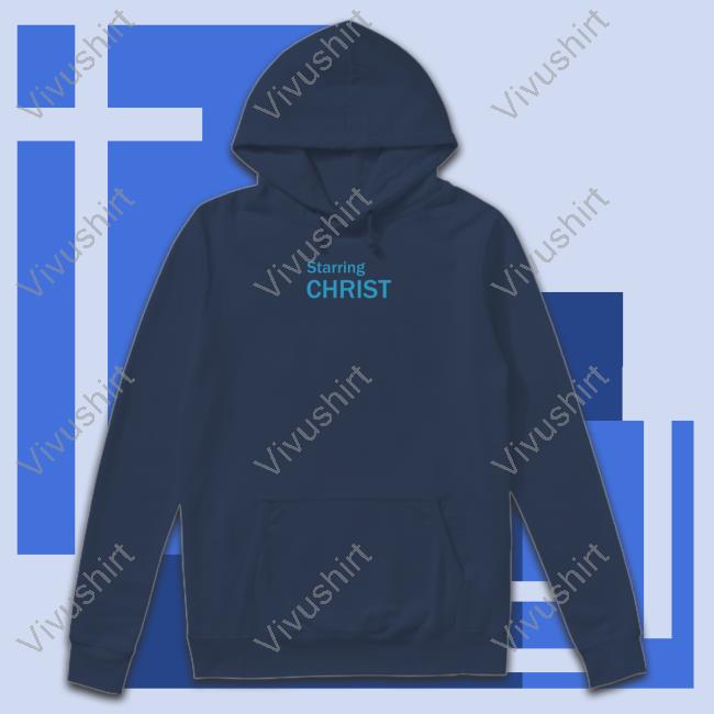 Brad Whipple Starring Christ T Shirt