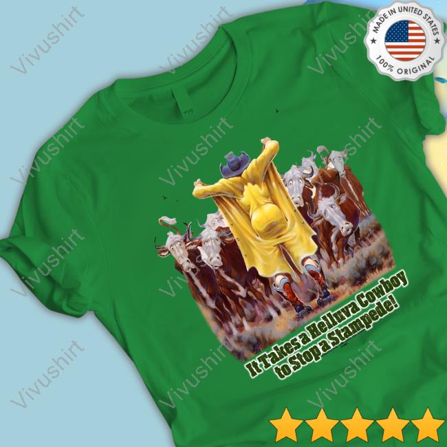 It Takes A Helluva Cowboy To Stop A Stampede Hoodie