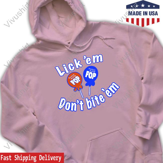 Lick 'Em Don't Bite 'Em Tootsie Roll Pop Hoodie Bellalooks Bella Hadid Wearing Lick 'Em Don't Bite 'Em Tootsie Roll Pop Sweatshirt
