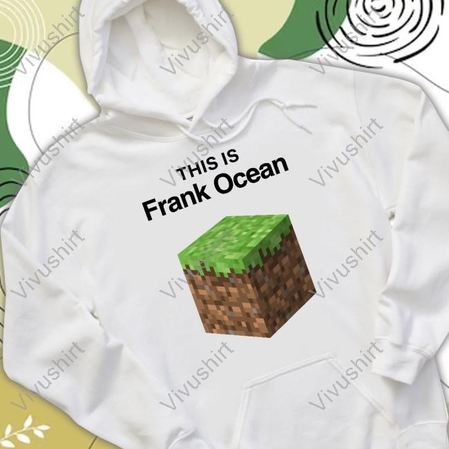 This Is Frank Ocean Tee Shirt