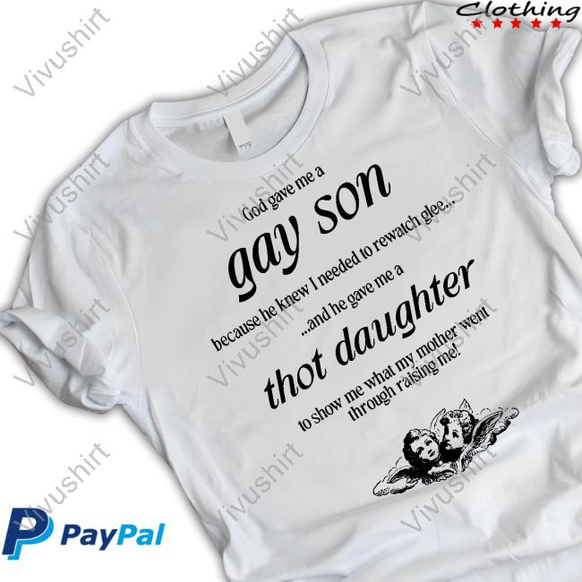 Buggirl200 Merch Gifts From God God Gave Me A Gay Son Tee