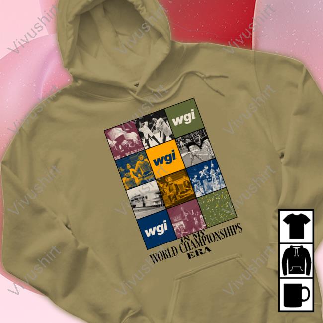 Wgi Shop WGI In My World Championships Era T-Shirt
