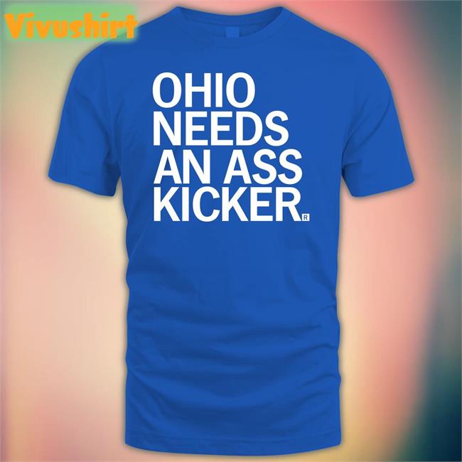 Tim Ryan Raygun Merch Ohio Needs An Ass Kicker Sweatshirt Rep. Jessica E. Miranda