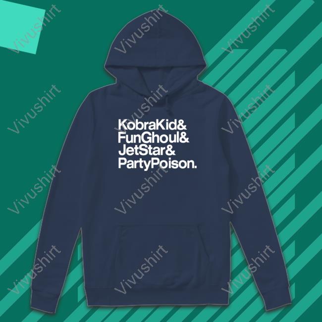 Kobrakid Funghoul Jetstar Partypoison Tee Shirt Kobrakid Funghoul Jetstar Partypoison Hoodie