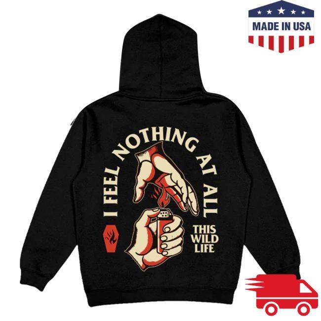 This Wild Life I Feel Nothing Crewneck Sweatshirt