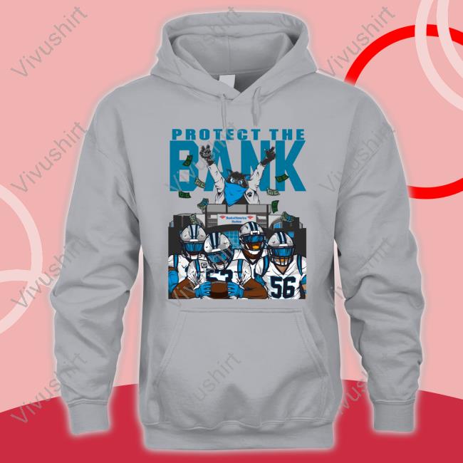 Bank Of America Stadium Protect The Bank Tee Shirt Carolina Panthers Protect The Bank Tee Shirt