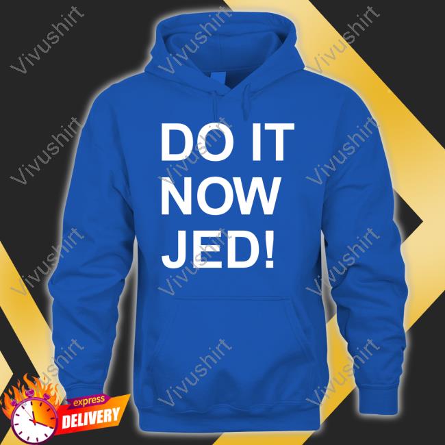 Obvious Shirts Store Do It Now Jed T Shirt Andrew Chafin