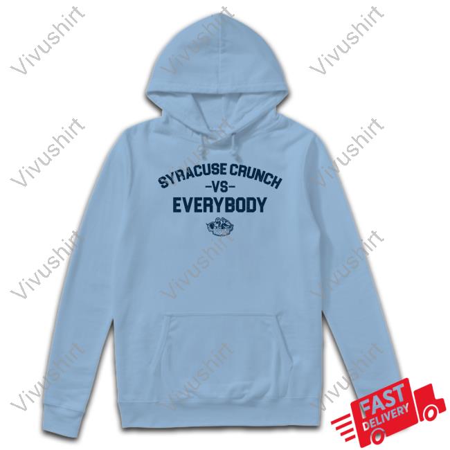 Syracusecrunch Shop Syracuse Crunch Vs Everybody Shirt